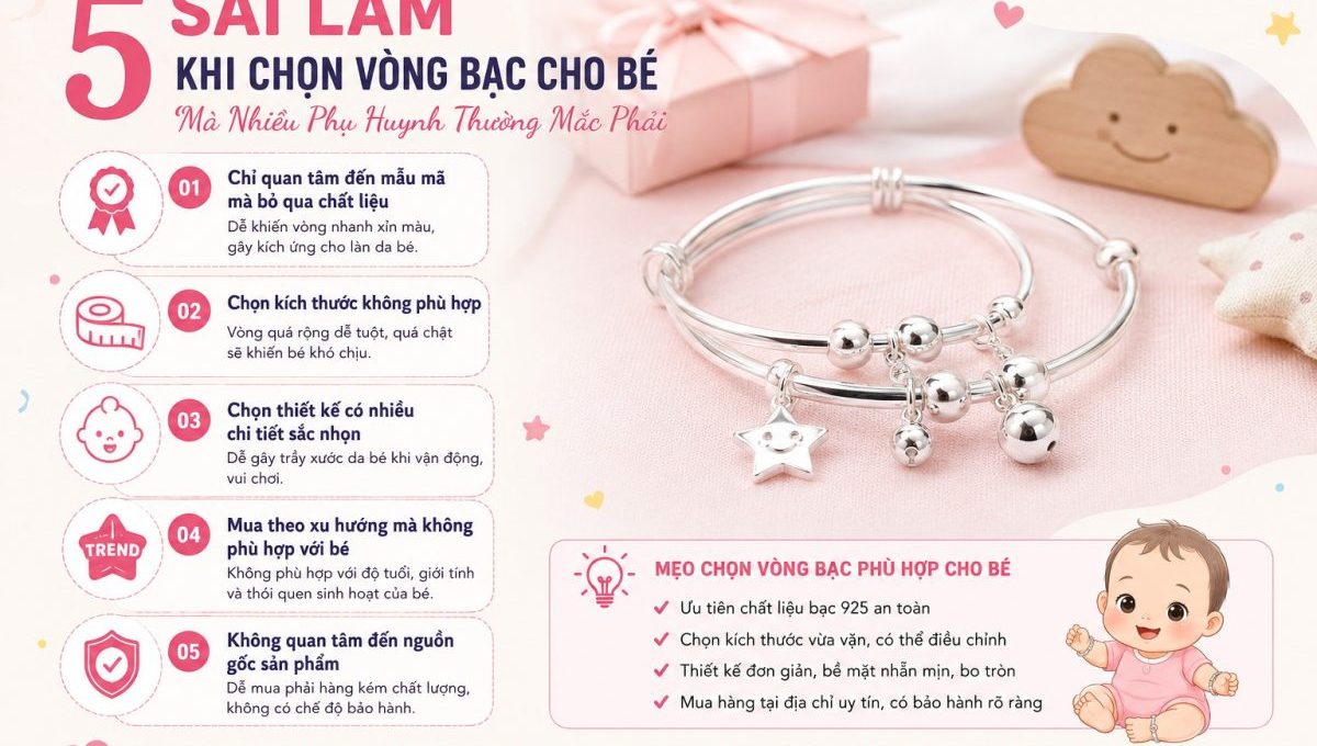 5 Sai Lam Khi Chon Vong Bac Cho Be Ma Nhieu Phu Huynh Thuong Mac Phai