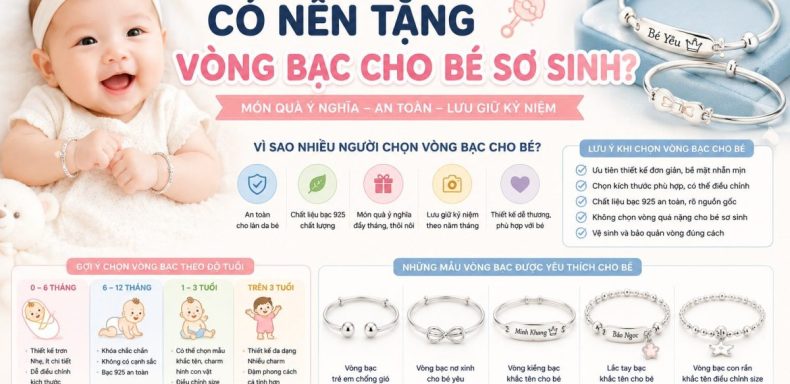 Có Nên Tặng Vòng Bạc Cho Bé Sơ Sinh Không
