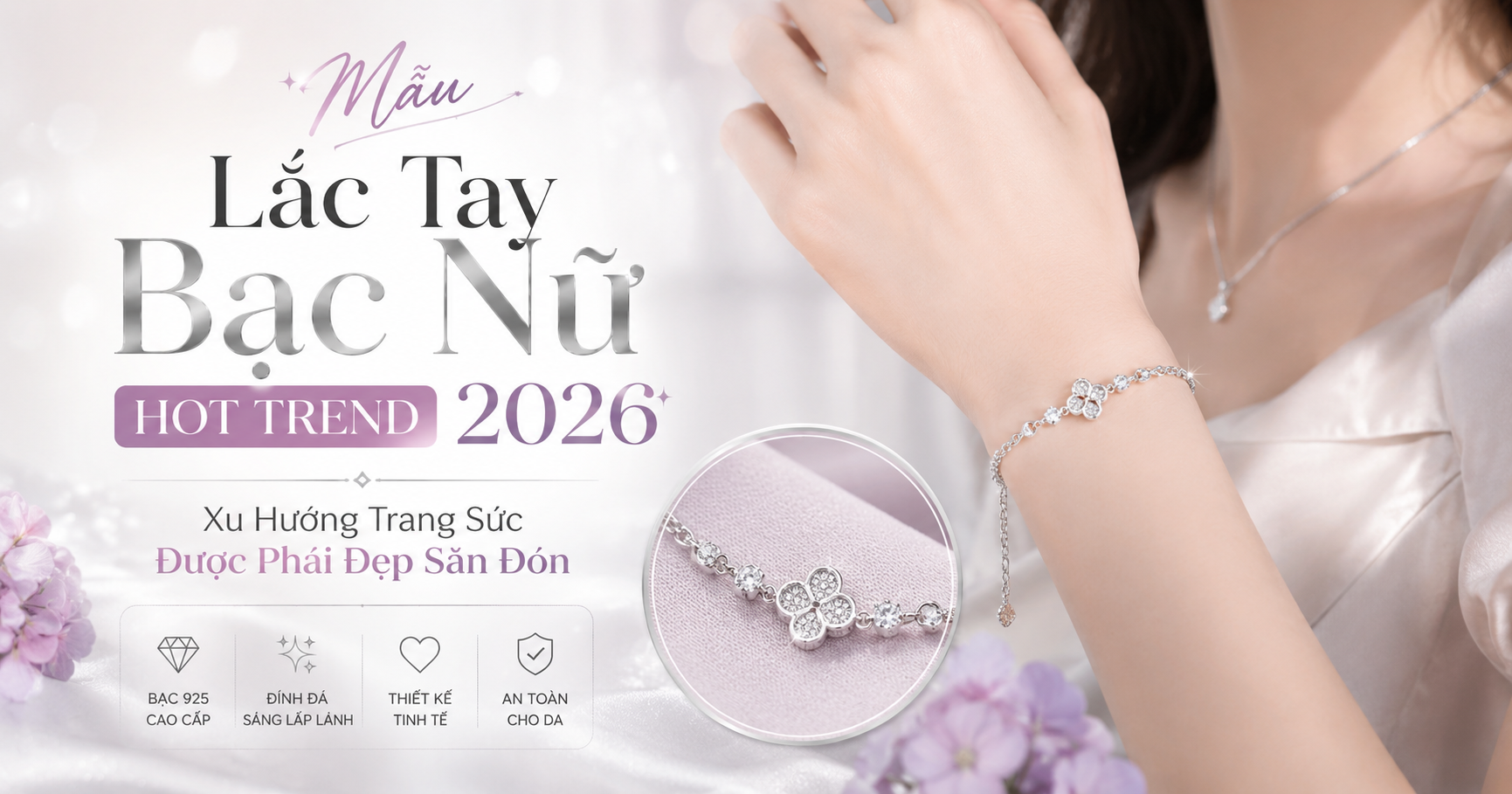 Mẫu Lắc Tay Bạc Nữ Hot Trend – Xu Hướng Trang Sức Được Phái Đẹp Săn Đón Tại Hà Nội