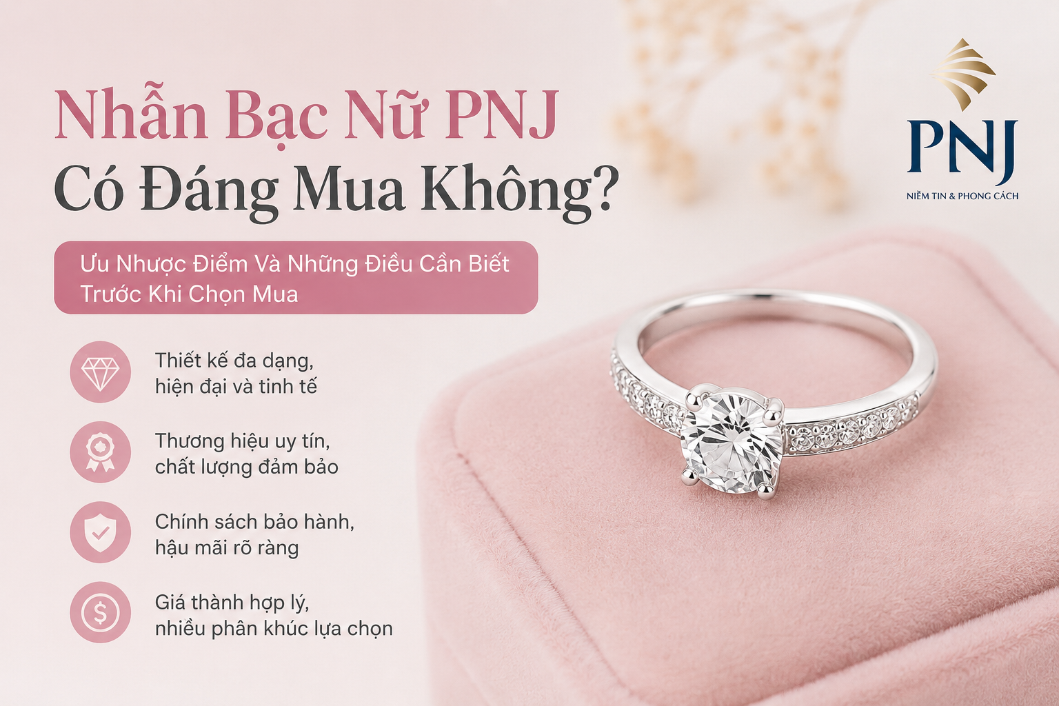 Nhẫn bạc nữ PNJ có đáng mua không?