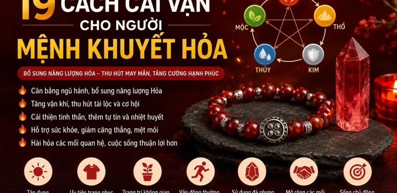 Cách Cải Vận Cho Người Mệnh Khuyết Hỏa